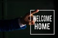 Text sign showing Welcome Home. Conceptual photo Expression Greetings New Owners Domicile Doormat Entry digital