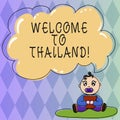 Text sign showing Welcome To Thailand. Conceptual photo inviting showing or tourist to visit your home country Baby Royalty Free Stock Photo