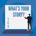 Text sign showing What S Is Your Story question. Conceptual photo analysisner of asking demonstrating about past life Royalty Free Stock Photo