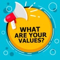 Text sign showing What Are Your Values question. Conceptual photo asking someone about his good qualities Royalty Free Stock Photo