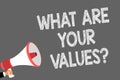 Text sign showing What Are Your Values question. Conceptual photo asking someone about his good qualities Symbols Royalty Free Stock Photo