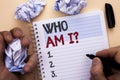 Text sign showing Who Am I Question. Conceptual photo Question Asked Identity Thinking Doubt Psycology Mystery written by Man on N Royalty Free Stock Photo