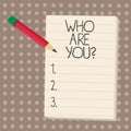Text sign showing Who Are You. Conceptual photo Introduce Identify yourself demonstratingality likes dislikes. Royalty Free Stock Photo