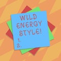 Text sign showing Wild Energy Style. Conceptual photo made near from technologies impose no threat to wildlife Multiple