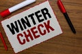 Text sign showing Winter Check. Conceptual photo Coldest Season Maintenance Preparedness Snow Shovel Hiemal White paper red border