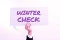 Text sign showing Winter Check. Internet Concept Coldest Season Maintenance Preparedness Snow Shovel Hiemal