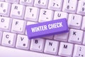 Text sign showing Winter Check. Word Written on Coldest Season Maintenance Preparedness Snow Shovel Hiemal