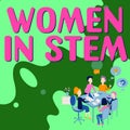 Writing displaying text Women In Stem. Word for Science Technology Engineering Mathematics Scientist Research