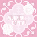 Text sign showing Working Capital. Business approach money available to a company for daytoday operations Blank Frame