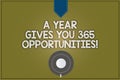 Text sign showing A Year Gives Your 365 Opportunities. Conceptual photo Fresh new start Motivation inspiration Coffee