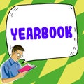 Inspiration showing sign Yearbook. Business overview publication compiled by graduating class as a record of the years