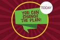 Text sign showing You Can Change The Plan. Conceptual photo Make changes in your plans to accomplish goals Folded 3D