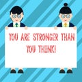 Text sign showing You Are Stronger Than You Think. Conceptual photo Adaptability Strength to overcome obstacles Male and Royalty Free Stock Photo