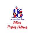 Text in spanish: Happy Independence Day, September 18. Design concept. Felices Fiestas Patrias