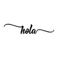 Text in Spanish: Hello. calligraphy vector illustration.