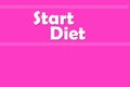 Text Start Diet. The word Diet. Diet on a pink background. Slimming and burning.