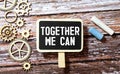 text TOGETHER WE CAN on black card Royalty Free Stock Photo