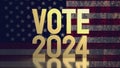 Text vote 2024 on united stage of America flag 3d rendering