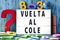 Text vuelta al cole, back to school in spanish Royalty Free Stock Photo