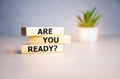 the text on wooden blocks : Are You Ready Royalty Free Stock Photo