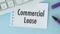 text writing Commercial Lease. Concept meaning contract between a landlord and a business property tenants. Commercial lease text. Royalty Free Stock Photo