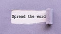 Text for writing words Spread the word. Business concept. Written on torn paper