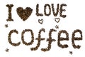 Text & x22;I love coffee& x22; made of roasted coffee beans isolated on a white background