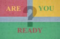 Text Are You Ready Royalty Free Stock Photo