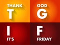 TGIF - Thank God It\'s Friday acronym, concept background