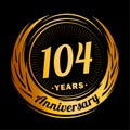 104 years anniversary. Elegant anniversary design. 104th logo.