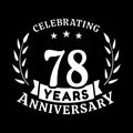 78 years anniversary celebration logotype. 78th anniversary logo. Vector and illustration. Royalty Free Stock Photo