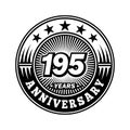 195 years anniversary celebration. 195th anniversary logo design. 195years logo. Royalty Free Stock Photo