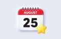 25th day of the month icon. Event schedule date. Calendar date 3d icon. Vector