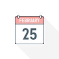 25th February calendar icon. February 25 calendar Date Month icon vector illustrator