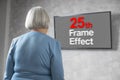 25th frame effect technology concept with an elderly retired woman looking TV with text 25th Frame