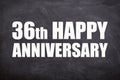 36th happy anniversary text with blackboard background for couple and Anniversary
