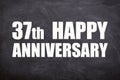 37th happy anniversary text with blackboard background for couple and Anniversary