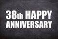 38th happy anniversary text with blackboard background for couple and Anniversary