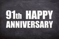 91th happy anniversary text with blackboard background for couple and Anniversary