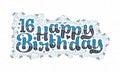 16th Happy Birthday lettering, 16 years Birthday beautiful typography design with blue and black dots, lines, and leaves