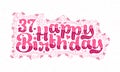 37th Happy Birthday lettering, 37 years Birthday beautiful typography design with pink dots, lines, and leaves