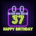 37th Happy Birthday 37 Year old Badge in neon style. Neon script. Night advensing.