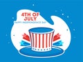 4th Of July, Independence Day poster design with illustration of uncle sam hat in USA Flag color.