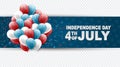 4th of July United States national Independence Day celebration banner on a transparent background with blue, red, and white ballo Royalty Free Stock Photo