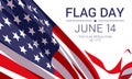 14th June - Flag Day in the United States of America.
