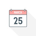 25th March calendar icon. March 25 calendar Date Month icon vector illustrator