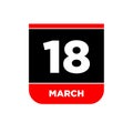 18th March Calendar vector icon. 18 March typography