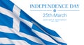 25th of March - Greek Independence Day.