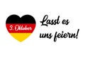 3th October. Hand sketched Lasst es uns feiern text in German, translated Let s celebrate. Unity Day of Germany lettering Royalty Free Stock Photo