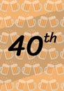 40th written in black with chinking beer mugs in repeat on pale brown background Royalty Free Stock Photo